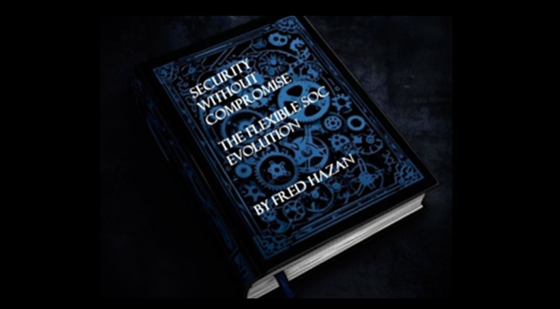 Security Without Compromise: The Flexible SOC Evolution